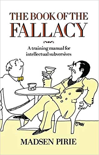 Book of the Fallacy: A Training Manual for Intellectual Subversives - Scanned pdf